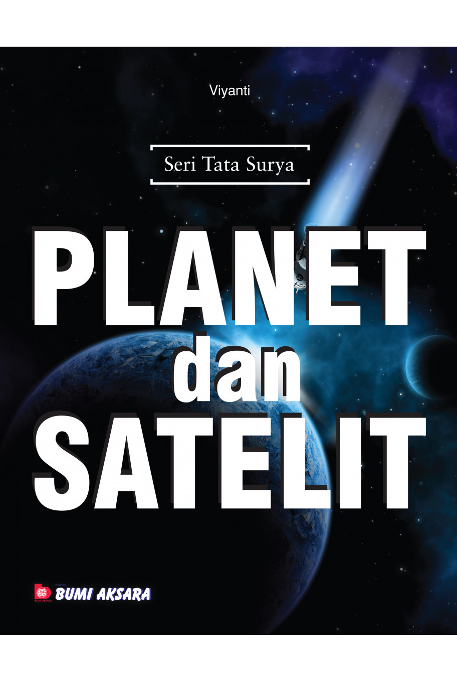 Seri Tata Surya : Planet dan Satelit